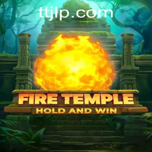 Exploring the Enigma of FireTemple: A Gaming Odyssey with TTJL